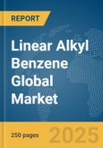 Linear Alkyl Benzene Global Market Report 2025- Product Image