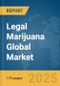 Legal Marijuana Global Market Report 2025 - Product Image