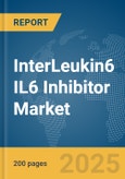 InterLeukin6 IL6 Inhibitor Market Report 2025- Product Image