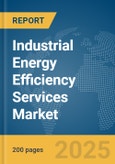 Industrial Energy Efficiency Services Market Report 2025- Product Image