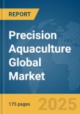 Precision Aquaculture Global Market Report 2025- Product Image