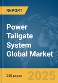 Power Tailgate System Global Market Report 2025- Product Image