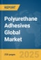 Polyurethane Adhesives Global Market Report 2025 - Product Thumbnail Image