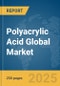 Polyacrylic Acid Global Market Report 2025 - Product Thumbnail Image