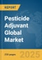 Pesticide Adjuvant Global Market Report 2025 - Product Thumbnail Image