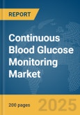 Continuous Blood Glucose Monitoring Market Report 2025- Product Image