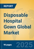Disposable Hospital Gown Global Market Insights 2025, Analysis and Forecast to 2030, by Manufacturers, Regions, Technology, Application, Product Type- Product Image
