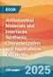 Antimicrobial Materials and Interfaces. Synthesis, Characterization and Applications. Edition No. 1 - Product Thumbnail Image