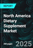 North America Dietary Supplement Market Size and Share Analysis - Growth Trends and Forecast Report 2025-2033- Product Image
