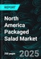 North America Packaged Salad Market Size and Share Analysis - Growth Trends and Forecast Report 2025-2033 - Product Thumbnail Image