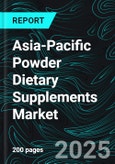 Asia-Pacific Powder Dietary Supplements Market Size and Share Analysis - Growth Trends and Forecast Report 2025-2033- Product Image