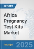 Africa Pregnancy Test Kits Market: Prospects, Trends Analysis, Market Size and Forecasts up to 2032- Product Image