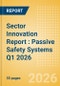 Sector Innovation Report : Passive Safety Systems Q1 2026 - Product Thumbnail Image