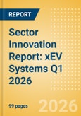 Sector Innovation Report: xEV Systems Q1 2026- Product Image