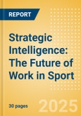 Strategic Intelligence: The Future of Work in Sport- Product Image