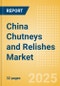 China Chutneys and Relishes (Seasonings, Dressings and Sauces) Market Size, Growth and Forecast Analytics, 2023-2028 - Product Thumbnail Image