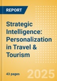 Strategic Intelligence: Personalization in Travel & Tourism (2025)- Product Image