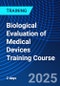 Biological Evaluation of Medical Devices Training Course (September 15-16, 2025) - Product Thumbnail Image