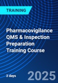 Pharmacovigilance QMS & Inspection Preparation Training Course (ONLINE EVENT: September 25-26, 2025)- Product Image