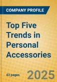 Top Five Trends in Personal Accessories- Product Image