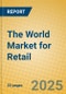 The World Market for Retail - Product Thumbnail Image