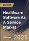 Healthcare Software As A Service Market Size, Share & Trends Analysis Report By End Use (Provider and Payer), By Deployment Model (Hybrid, Public, and Private), By Application, By Regional Outlook and Forecast, 2024 - 2031 - Product Image