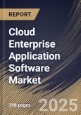 Cloud Enterprise Application Software Market Size, Share & Trends Analysis Report By Organization Size, By Deployment Mode, By End User, By Solution, By Regional Outlook and Forecast, 2024 - 2031- Product Image