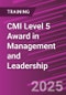 CMI Level 5 Award in Management and Leadership (June 19, 2025) - Product Thumbnail Image