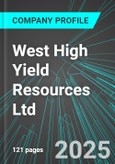 West High Yield Resources Ltd (WHY:TSX) : Analytics, Extensive Financial Metrics, and Benchmarks Against Averages and Top Companies Within its Industry- Product Image