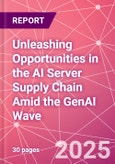 Unleashing Opportunities in the AI Server Supply Chain Amid the GenAI Wave- Product Image