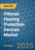 Filtered Hearing Protection Devices Market - Global Industry Analysis, Size, Share, Growth, Trends, and Forecast 2032 - By Product, Technology, Grade, Application, End-user, Region: (North America, Europe, Asia Pacific, Latin America and Middle East and Africa)- Product Image