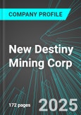 New Destiny Mining Corp (NED:TSX) : Analytics, Extensive Financial Metrics, and Benchmarks Against Averages and Top Companies Within its Industry- Product Image