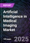Artificial Intelligence in Medical Imaging Market by Modality and by Technology, Application - Global Market Size, Segmental Analysis, Regional Overview, Company Share Analysis, Leading Company Profiles and Market Forecast, 2025-2035 - Product Thumbnail Image