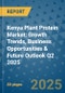 Kenya Plant Protein Market: Growth Trends, Business Opportunities & Future Outlook Q2 2025 - Product Thumbnail Image