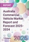 Australia Commercial Vehicle Market Report and Forecast 2025-2034 - Product Thumbnail Image