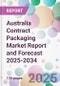 Australia Contract Packaging Market Report and Forecast 2025-2034 - Product Image