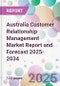 Australia Customer Relationship Management Market Report and Forecast 2025-2034 - Product Image