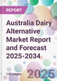 Australia Dairy Alternative Market Report and Forecast 2025-2034- Product Image