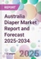 Australia Diaper Market Report and Forecast 2025-2034 - Product Image