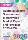 Australia Electric Scooters and Motorcycles Market Report and Forecast 2025-2034- Product Image