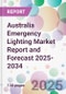 Australia Emergency Lighting Market Report and Forecast 2025-2034 - Product Image