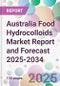 Australia Food Hydrocolloids Market Report and Forecast 2025-2034 - Product Thumbnail Image
