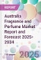 Australia Fragrance and Perfume Market Report and Forecast 2025-2034 - Product Image