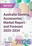 Australia Gaming Accessories Market Report and Forecast 2025-2034- Product Image