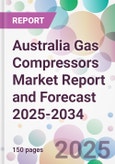Australia Gas Compressors Market Report and Forecast 2025-2034- Product Image