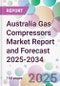 Australia Gas Compressors Market Report and Forecast 2025-2034 - Product Thumbnail Image