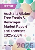 Australia Gluten Free Foods & Beverages Market Report and Forecast 2025-2034- Product Image