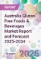 Australia Gluten Free Foods & Beverages Market Report and Forecast 2025-2034 - Product Thumbnail Image