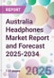 Australia Headphones Market Report and Forecast 2025-2034 - Product Thumbnail Image