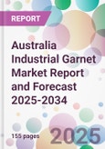 Australia Industrial Garnet Market Report and Forecast 2025-2034- Product Image